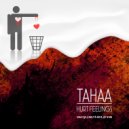 Tahaa - Why hurt Me (Original Mix)