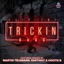 Slip187, MARTIN TELEMANN - Trickin (MARTIN TELEMANN Remix)