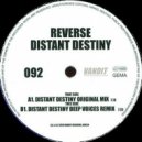 Reverse - Distant Destiny (Kinetica Remix) ((Kinetica Remix))
