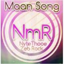 NyteThooe, Zeb Rock - Maan Song (feat. Zeb Rock) (Original Mix)
