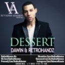 Dawin & Retrohands - Dessert