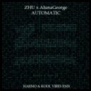 ZHU x AlunaGeorge - Automatic