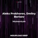 Aleks Prokhorov, Dmitry Borisov - Momentum (Original Mix)