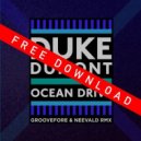 Duke Dumont - Ocean Drive (Groovefore & Neevald Remix)