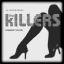 The Killers - Somebody Told Me (Al Motive Remix)