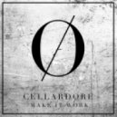 Cellardore - Make It Work (Original Mix)