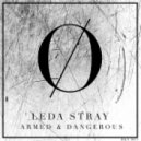 Leda Stray - Armed & Dangerous (Original Mix)