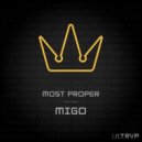 Most Proper - Migo