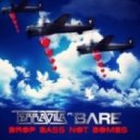 Terravita & Bare - Drop Bass Not Bombs