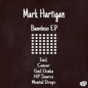 Mark Hartigan - Bamboo
