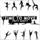 Pritt Guett - Time To Move