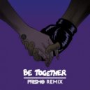 Major Lazer - Be Together