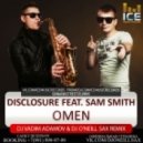 Disclosure feat. Sam Smith - Omen (DJ Vadim Adamov & Dj O\'Neill Sax Remix)