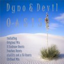 Dyno & Devil - Oasis (Ivachea Remix)