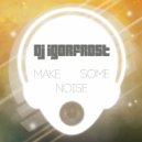 Dj IGorFrost - Make Some Noise (Original Mix)