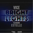 Vice ft. Estelle - Bright Lights (Distant Natured Remix)