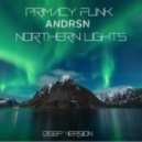 Andrsn & Primacy Funk - Northern Lights (Deep Extended)
