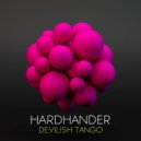 Hardhander - Devilish Tango (Original Mix)