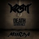MurDa & Kram - Death Sentence (Original mix)