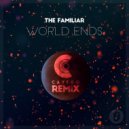 The Familiar - World Ends