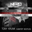 Nero - Dark Skies (Tony Krunk Dubstep Bootleg)