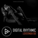 Digital Rhythmic - Loverman_98 (KissFM 2.0 Radio Show)