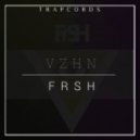Vzhn - Frsh