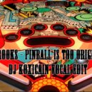 Brooks and Major Lazers - Pinball is Too Original