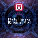 MiKey - Fly to the sky (Original Mix)