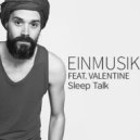 Einmusik Feat. Valentine - Sleep Talk