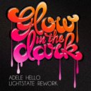 Adele Ft. Lightstate - Hello (Glowinthedark Remix)