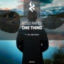 Ross Rayer - One Thing (Tau-Rine Remix)
