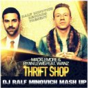 Macklemore & Ryan Lews & Wanz - Thrift Shop (DJ RALF MINOVICH Mash Up)