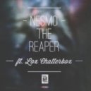 Nesmo feat. Lox Chatterbox - The Reaper
