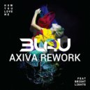 3LAU feat. Bright Lights - How you love me