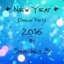 Sanches.S. - # New Year # Dance Party (2016)