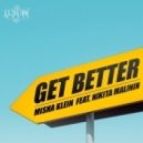 Misha Klein feat. Nikita Malinin - Get Better (Original Mix)