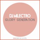 DJ Milectro - Glory Generation (Original Mix)