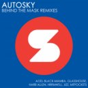 Autosky, JIZZ - Behind The Mask (JIZZ Space Remix)