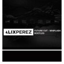 Alix Perez - Whiplash