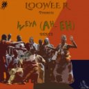 LooweeR - Weya (Ah-Eh) (Bongo Beatz)