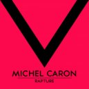 Michel Caron - Rapture (Original Mix)
