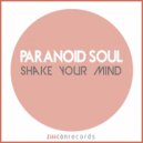 Paranoid Soul, Carlos Fox - Shake Your Mind (Carlos Fox Remix)