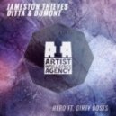 Jameston Thieves & Ditta & Dumont - Hero (ft. Dirty Doses) (Original mix)