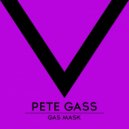 Pete Gass, Steve Greg, F-Lame - Gas Mask (Steve Greg & F-Lame Remix) (Steve Greg & F-Lame Remix)