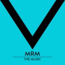 Mrm - The Music (Original Mix)