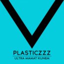 Plasticzzz - Second Step