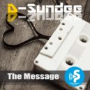 D-Sundee - The Message (Radio Edit)