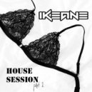 iKeane - House session (p.2)