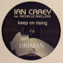 Ian Carey feat. Michelle Shellers - Keep On Rising
